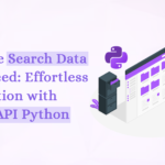 Effortless Search Data Mastery with SERP API Python