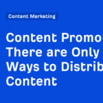 There are Only 3 Ways to Distribute Content