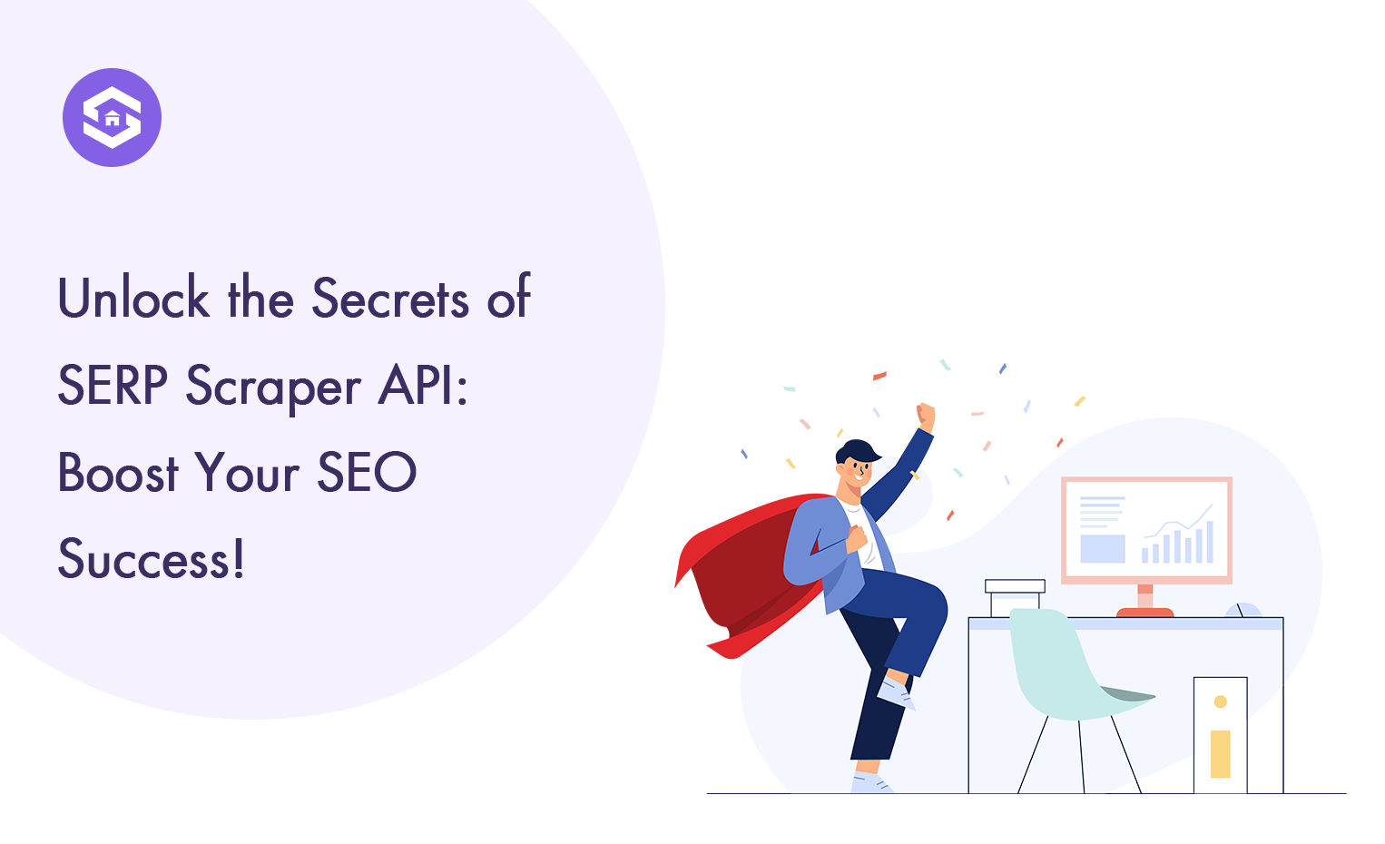 Unlock the Secrets of SERP Scraper API: Boost Your SEO Success