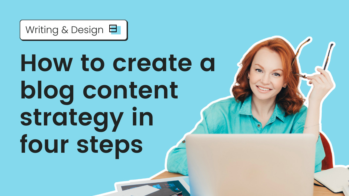 How to create a blog content strategy in 4 steps