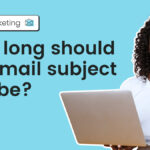 The Best Length for Your Email Subject Lines