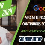 Google June Spam Update Done, Continuous Scroll Gone, AI Overview Links Improving, Google Ads Query Matching Update & More