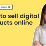 Sell Digital Products Online in 4 Easy Steps