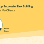 How I Develop Successful Link Building Strategies for My Clients