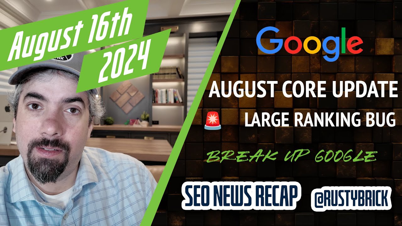 Google August Core Update, Big Ranking Bug, DOJ Google Breakup, AI Overview Links, Gemini Research & More