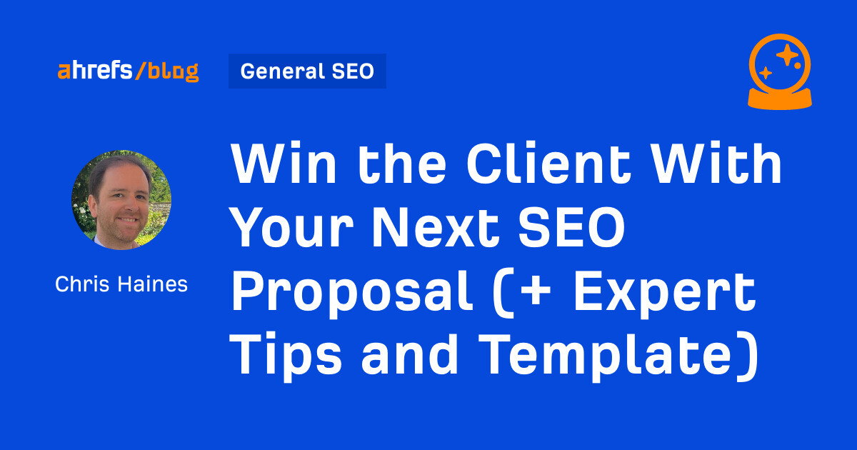 Win the Client With Your Next SEO Proposal (+ Expert Tips and Template)