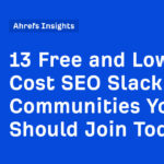 13 Free and Low-Cost SEO Slack Communities You Should Join Today